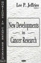 New Developments in Cancer Research
