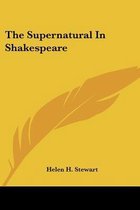 The Supernatural in Shakespeare