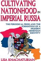 Cultivating Nationhood in Imperial Russia