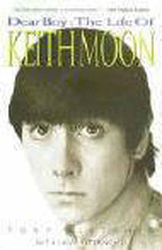 Dear Boy Life Of Keith Moon - cover