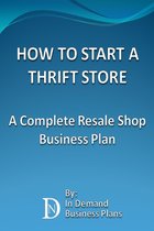 How To Start A Thrift Store: A Complete Resale Shop Business Plan