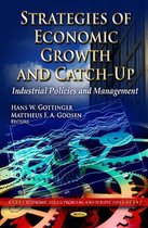 Strategies of Economic Growth & Catch-Up
