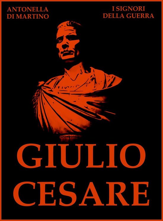 I Signori della Guerra - Giulio Cesare - cover