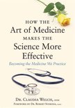 How the Art of Medicine Makes Effective Physicians - The Four Qualities of Effective Physicians