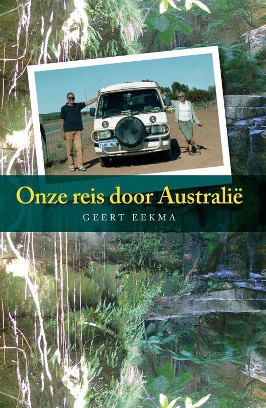 Cover van het boek 'Onze reis door Australië' van G. Eekma