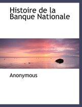 Histoire de La Banque Nationale