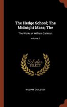 The Hedge School; The Midnight Mass; The