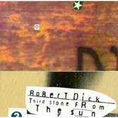 Robert Dick - Robert Dick: Third Stone From The Sun (CD)