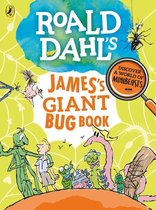 Roald Dahl - Roald Dahl's James's Giant Bug Book