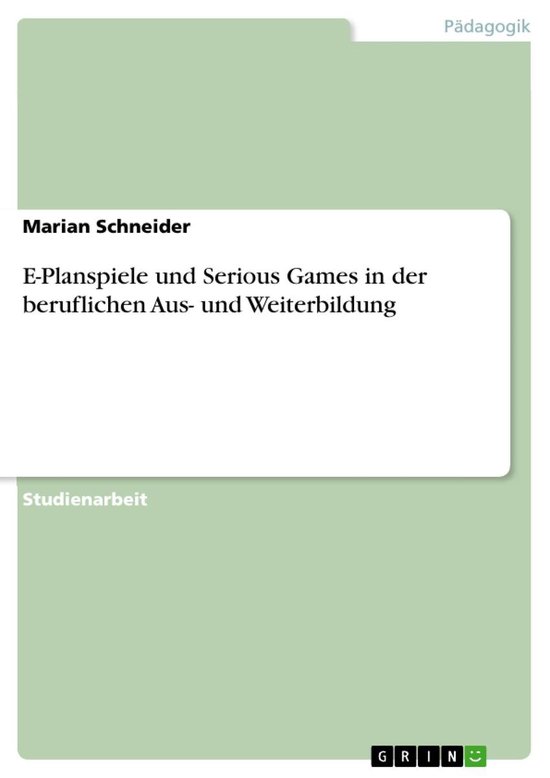 E-Planspiele und Serious Games in der beruflichen Aus- und W ... - cover