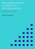 Meeting the Standards in Using ICT for Secondary Teaching