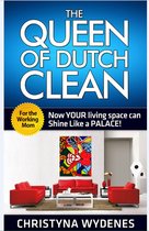 The Queen of Dutch Clean