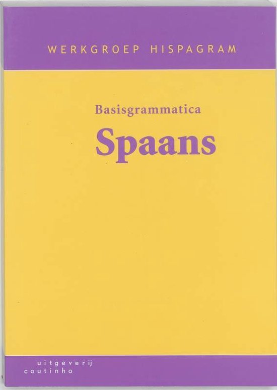 Basisgrammatica Spaans - Werkgroep Hispagram | Northernlights300.org