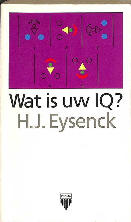 Boek cover Wat is uw IQ?  Prismapocket nr 1063 van Hans J. Eysenck (Onbekend)