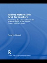 Culture and Civilization in the Middle East - Islamic Reform and Arab Nationalism