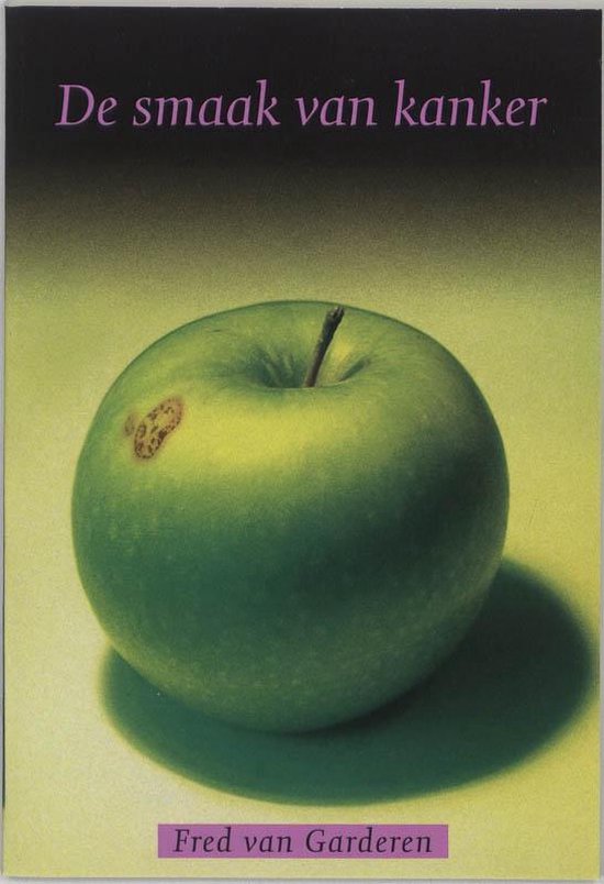Cover van het boek 'De smaak van kanker' van F. van Garderen