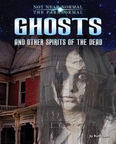 Ghosts and Other Spirits of the Dead