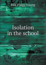 Isolation in the school