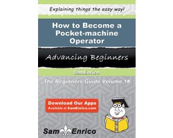 How to Become a Pocket-machine Operator