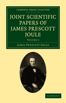 Joint Scientific Papers of James Prescott Joule