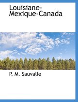 Louisiane-Mexique-Canada