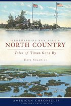 American Chronicles - Remembering New York's North Country