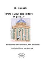 Dans Le Vieux Parc Solitaire Et Glac ...