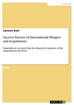 Success Factors of International Mergers and Acquisitions