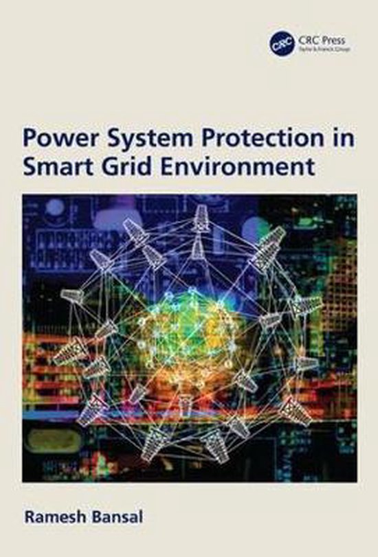 Power System Protection in Smart Grid Environment 9781138032415