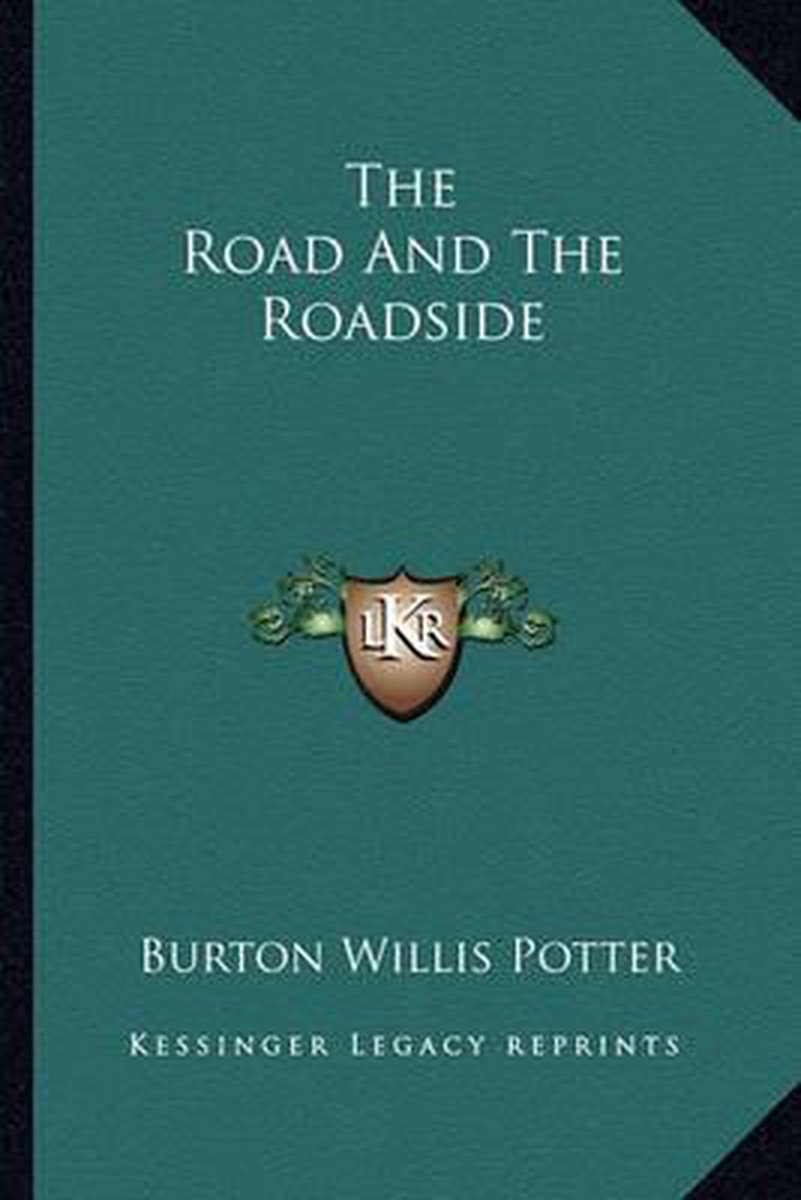The Road And The Roadside van Burton Willis Potter