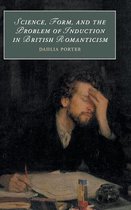 Cambridge Studies in RomanticismSeries Number 120- Science, Form, and the Problem of Induction in British Romanticism