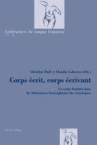 Littératures de langue française 23 - Corps écrit, corps écrivant