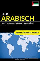 Leer Arabisch: Snel / Gemakkelijk / Efficiënt: 2000 Belangrijkste Woorden