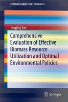 Comprehensive Evaluation of Effective Biomass Resource Utilization and Optimal E