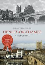 Through Time - Henley on Thames Through Time
