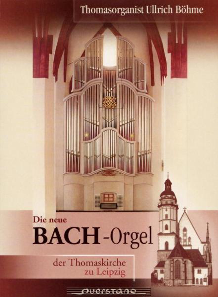Die Neue Bachorgel In Der Thomaskir