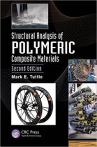 Structural Analysis of Polymeric Composite Materials, Second Edition