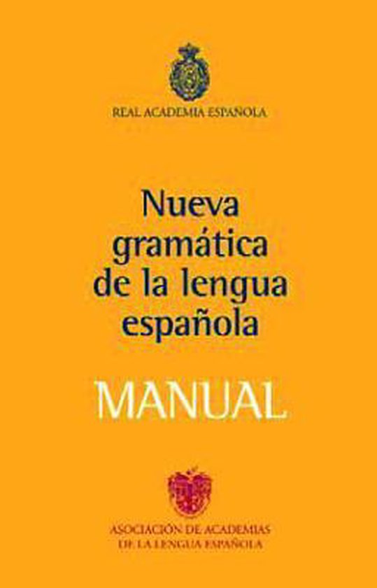 Nueva gramatica de la lengua espanola / New Grammar of Spanish Language