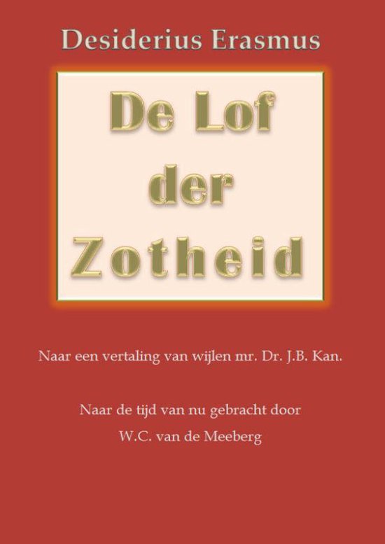 Lof Der Zotheid - Desiderius Erasmus | Northernlights300.org