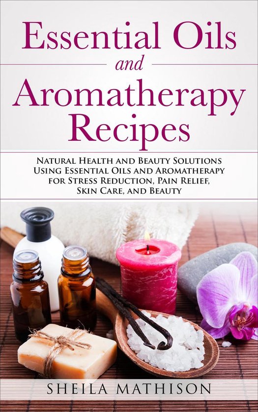 Essential Oils and Aromatherapy Recipes - cover
