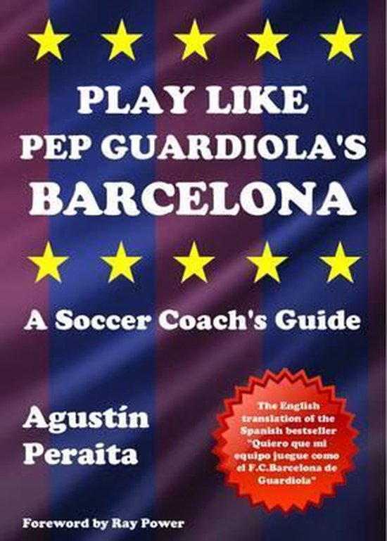 Play Like Pep Guardiola's Barcelona - cover