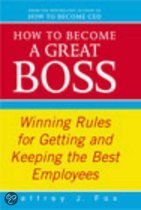 HOW TO BECOME A GREAT BOSS