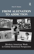 From Alienation To Addiction