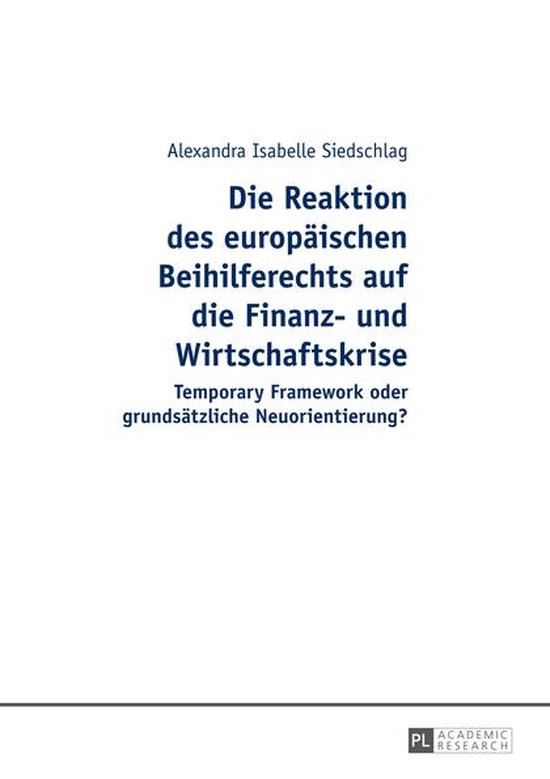 Die Reaktion des europaeischen Beihilferechts auf die Finanz ... - cover