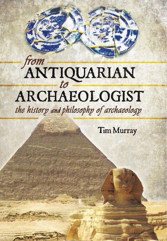 From Antiquarian to Archaeologist - cover