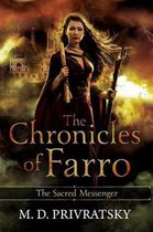 Chronicles of Farro- The Sacred Messenger-The Chronicles of Farro