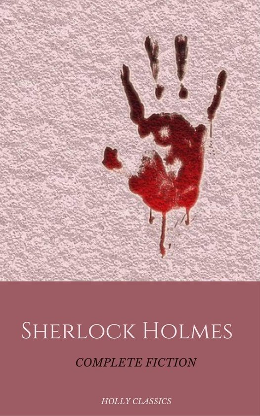 Sherlock Holmes: The Complete Collection - cover