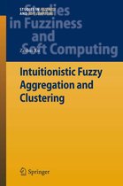 Studies in Fuzziness and Soft Computing 279 - Intuitionistic Fuzzy Aggregation and Clustering