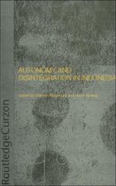 Autonomy and Disintegration in Indonesia