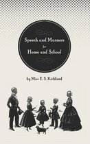 Speech and Manners for Home and School